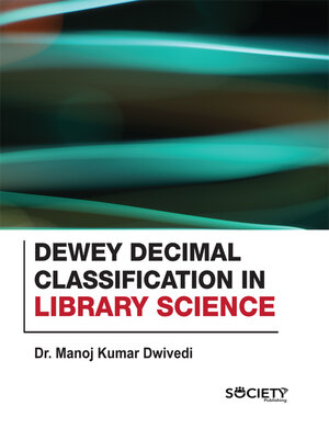 cover image of Dewey Decimal Classification In Library Science